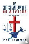 Campbell, Joe Bill - The Christian Lawyer