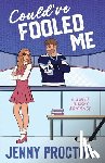 Proctor, Jenny - Could've Fooled Me: A Sweet Hockey Romance