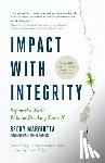 Margiotta, Becky - Impact with Integrity: Repair the World Without Breaking Yourself