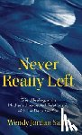 Saffel, Wendy Jordan - Never Really Left