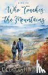 Raney, Deborah - Who Touches the Mountains