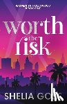 Goss, Shelia - Worth the Risk