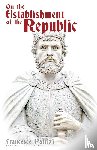 Patrizi, Francesco - On the Establishment of the Republic