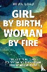 Goad - Girl by Birth, Woman by Fire