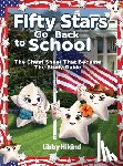 Hikind, Libby - Fifty Stars Go Back to School: The Cheat Sheet That Became the Study Guide