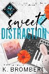 Bromberg, K. - Sweet Distraction (Alternate Cover)