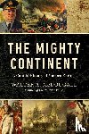 McDougall, Walter A. - The Mighty Continent