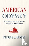 Deneen, Patrick J. - American Odyssey