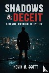 Scott, Kevin M. - Shadows & Deceit