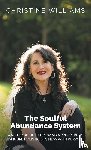 Williams, Christine - The Soulful Abundance System