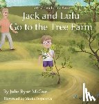 Ryan McGue, Julie - Jack and Lulu Go to the Tree Farm