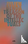 Benda, Julien - Treason of the Intellectuals