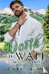 Williams, Jennifer J. - Worth the Wait