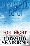Seaborne, Howard - DIVISIBLE MAN - FORT NIGHT