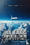 Fernandez, Newton Benjamin - TRUE LEADERS INSPIRE FOLLOWERS