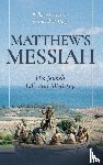Varner, William C., Hegg, David W. - Matthew's Messiah