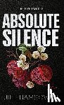 Ramsower, Jill - Absolute Silence: Special Print Edition: Special Print Edition: A Dark Mafia Romance