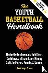 Press, Pathways - The Youth Basketball Handbook