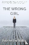 Walus, Yvonne - The Wrong Girl