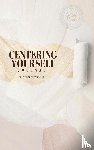 Webb, Thurman E. - Centering Yourself