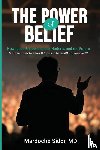 Sidor, Mardoche, Dubin, Karen - The Power of Belief