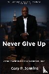 Jenkins, Gary P - Never Give Up