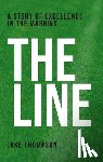 Thompson, Jake - The Line: A Story of Excellence in the Margins
