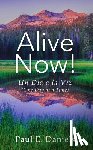 Daniels, Paul E. - Alive Now: One Day at a Time
