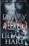 Hart, Liliana - Dirty Weekend