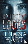 Hart, Liliana - Dirty Looks