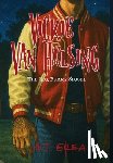 Grea, A. J. - Vickie Van Helsing: The Big, Furry Sequel