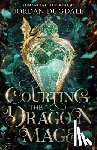 Dugdale, Jordan - Courting the Dragon Mage