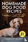 Gower, Jeanette - Homemade Dog Food Recipes