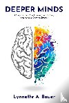 Bauer, Lynnette A - Deeper Minds