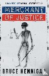 Hennigan, Bruce - Merchant of Justice