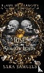 Samuels, Sara - Rise of the Shadow Lords