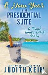 Keim, Judith - A New Year In The Presidential Suite