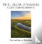 Bradlee, Tiffany - Pictures and Passages: Cape Cod Moments