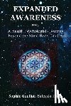 Guellati-Salcedo, Sophie - Expanded Awareness: A Health's Psychologist Journey Beyond the Mind-Body Duality