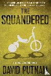 Putnam, David - The Squandered