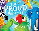 Bailie, Tim - The Proud Parakeet