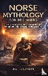 Clayton, Matt - Norse Mythology for Beginners