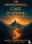 Alkhoudary, Hani - The Professional Edge Playbook