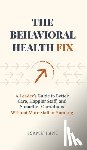 Pant, Isamu - The Behavioral Health Fix
