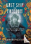 Adams, Tamara Buzyna - Last Ship to Freedom