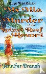 Branch, Jennifer - Ms. Mia and Murder at the Spinel Reef Resort (Large Print Edition)