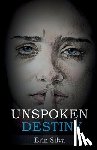 Silva, Erin - Unspoken Destiny