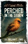 Lewis, William T. - Perched in the Storm