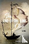 Brown, Fleda - The End-of-the-Line Club: A Diary