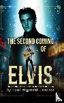 Graziosi, Paul Reginald - The Second Coming of Elvis